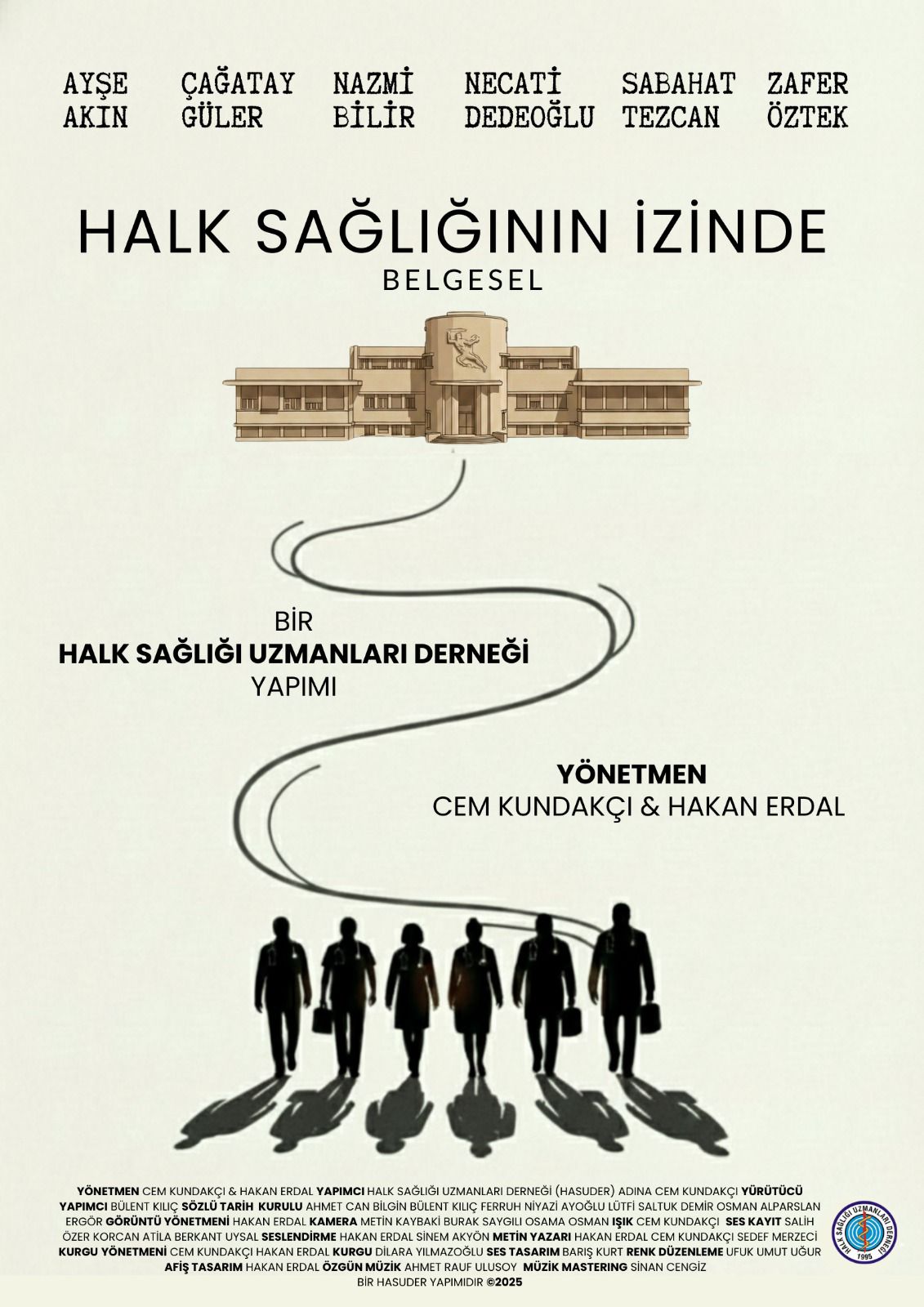 TÜRKİYE HALK SAĞLIĞI TARİHİNE İZ BIRAKANLAR VE GENÇ KUŞAKLARA ÖĞÜTLERİ