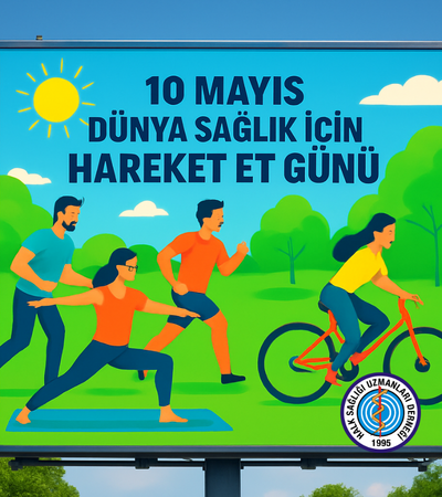 10 Mayıs Dünya Sağlık İçin Hareket Et Günü