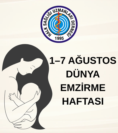 1–7 AĞUSTOS DÜNYA EMZİRME HAFTASI
