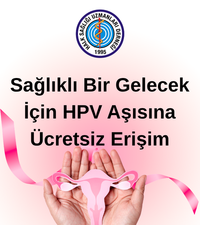 Sağlıklı Bir Gelecek İçin HPV Aşısına Ücretsiz Erişim