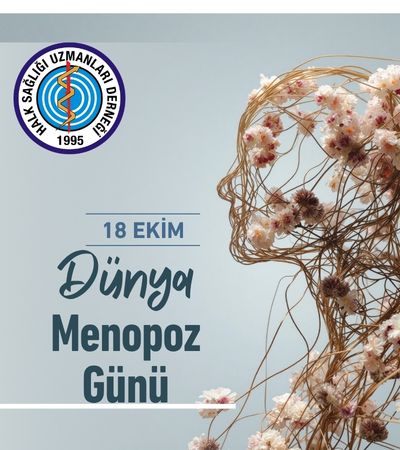 18 Ekim Dünya Menopoz Günü Bilgi Notu 
