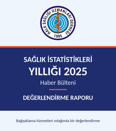 Sağlık İstatistikleri Yıllığı 2025 Haber Bülteni Değerlendirme Raporu