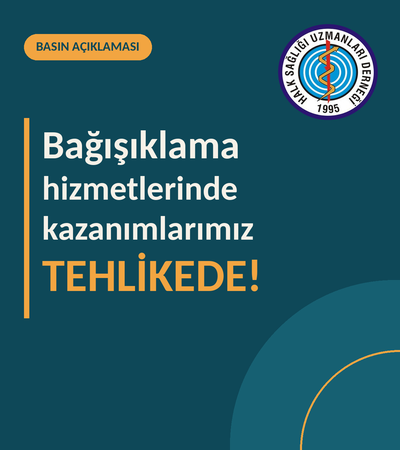BAĞIŞIKLAMA HİZMETLERİNDE KAZANIMLARIMIZ TEHLİKEDE!