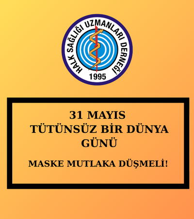31 MAYIS TÜTÜNSÜZ BİR DÜNYA GÜNÜ