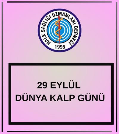 29 EYLÜL DÜNYA KALP GÜNÜ