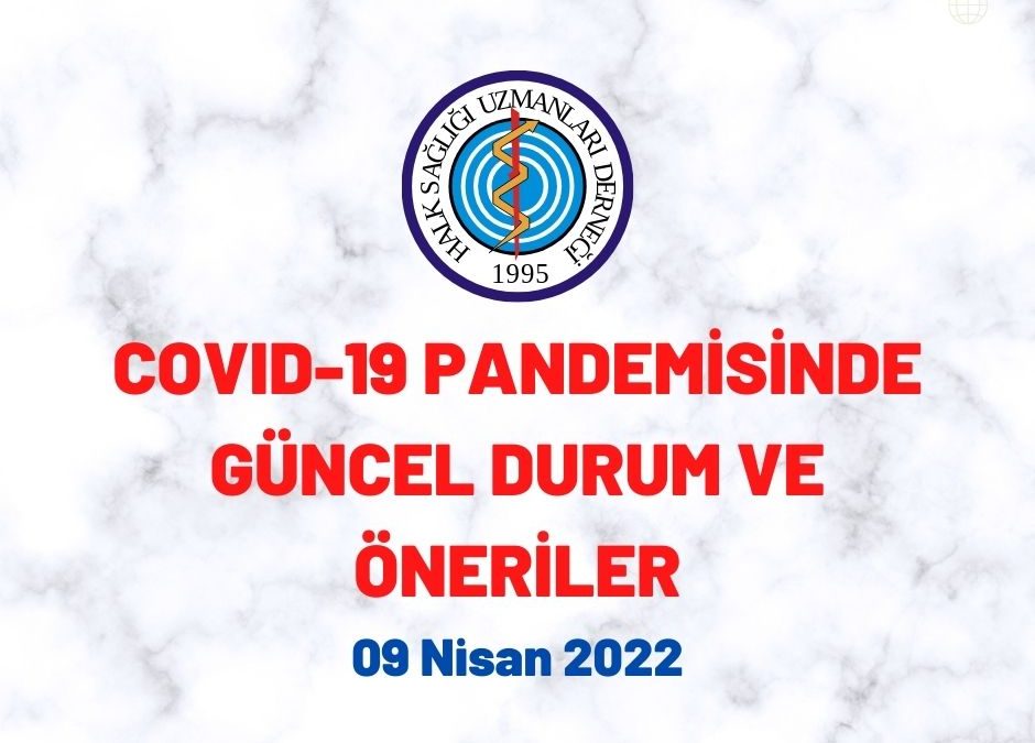 COVID-19 Pandemisinde Güncel Durum Ve Öneriler