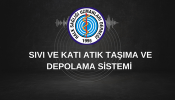 SIVI VE KATI ATIK TAŞIMA VE DEPOLAMA SİSTEMİ