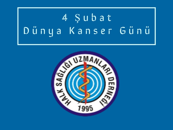 4 Şubat Dünya Kanser Günü