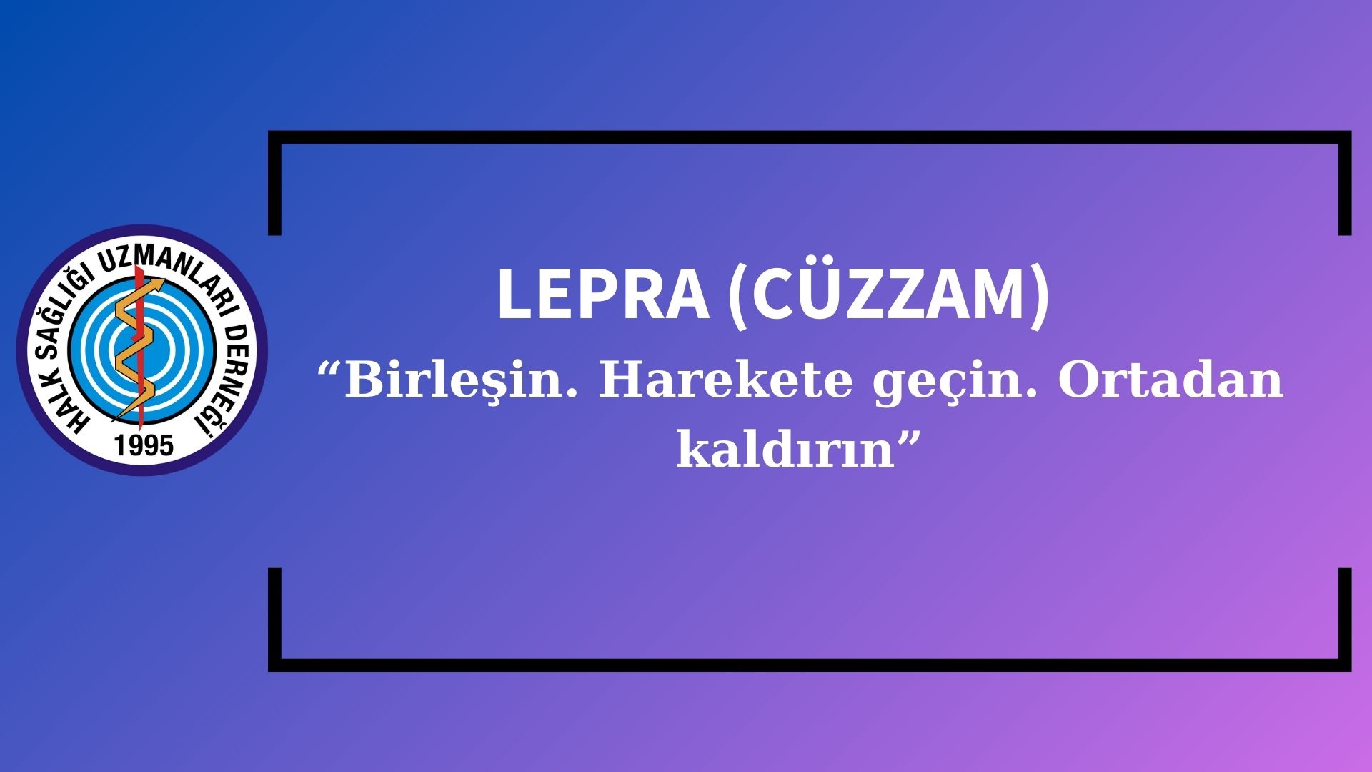 LEPRA (CÜZZAM)