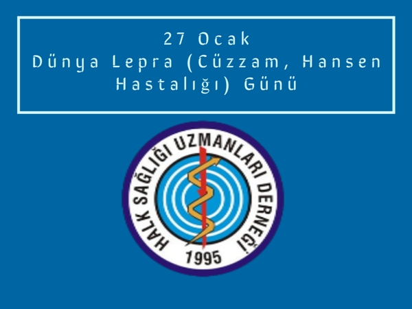 Dünya Lepra (Cüzzam, Hansen Hastalığı) Günü 2019