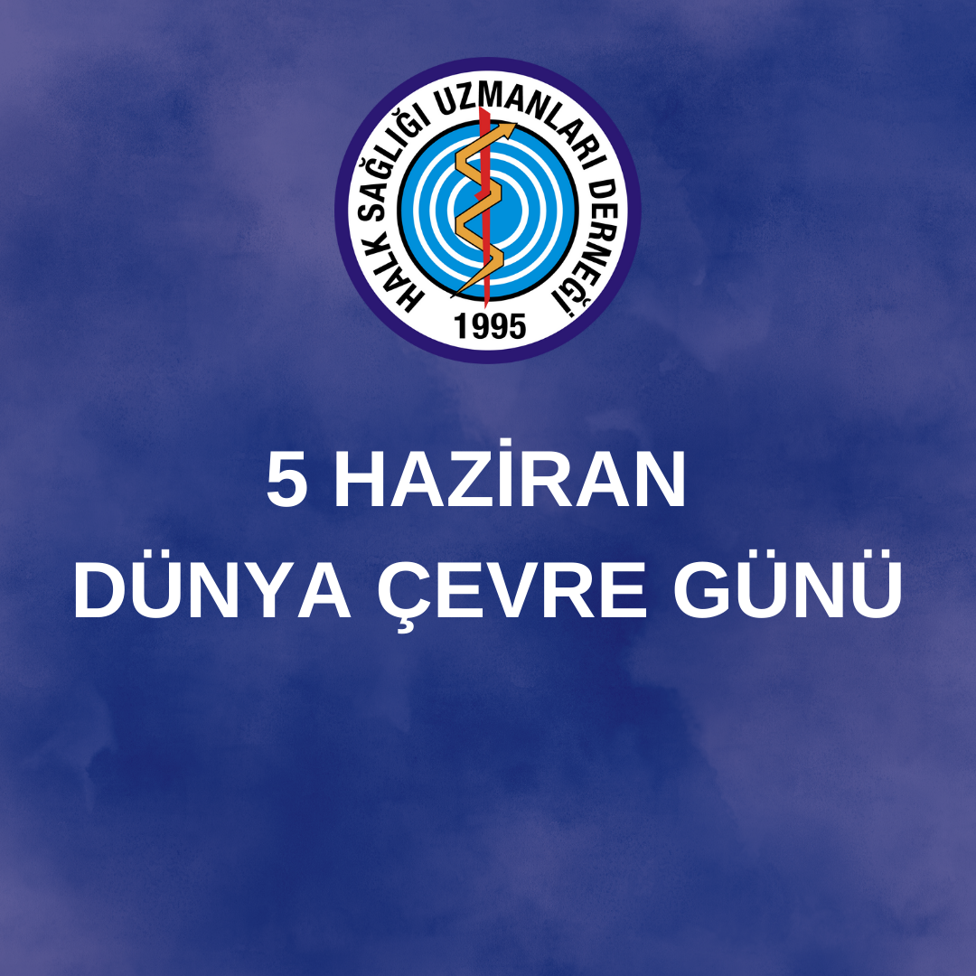 5 HAZİRAN DÜNYA ÇEVRE GÜNÜ