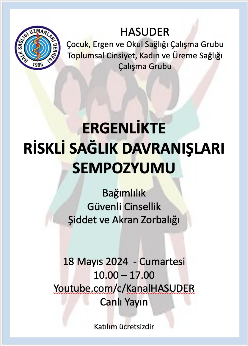 ERGENLİKTE RİSKLİ SAĞLIK DAVRANIŞLARI SEMPOZYUMU