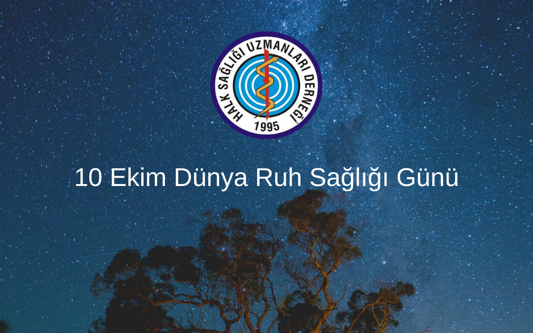 10 Ekim Dünya Ruh Sağlığı Günü