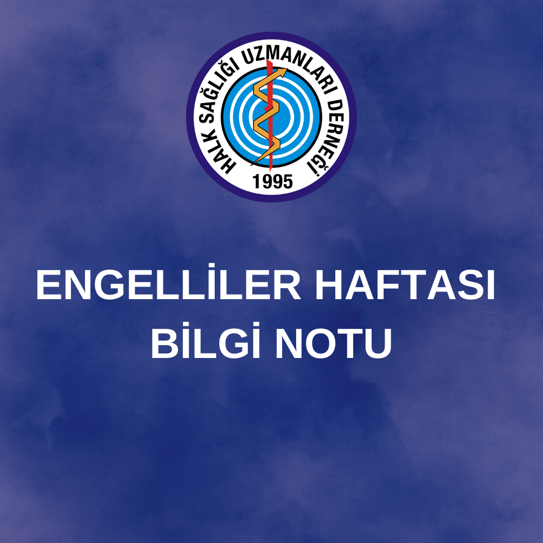 ENGELLİLER HAFTASI BİLGİ NOTU