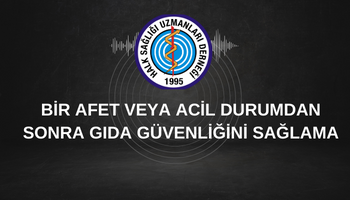 CDC.BİR AFET VEYA ACİL DURUMDAN SONRA  GIDA GÜVENLİĞİNİ SAĞLAMA
