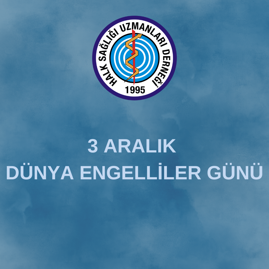 3 ARALIK DÜNYA ENGELLİLER GÜNÜ