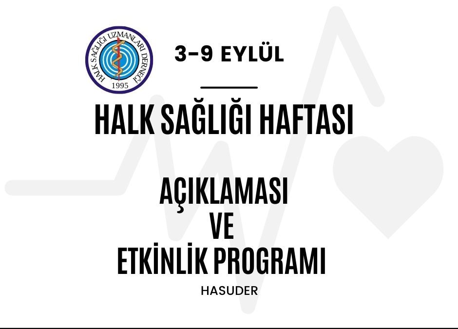 “3-9 Eylül Halk Sağlığı Haftası” Açıklaması Ve Etkinlik Programı