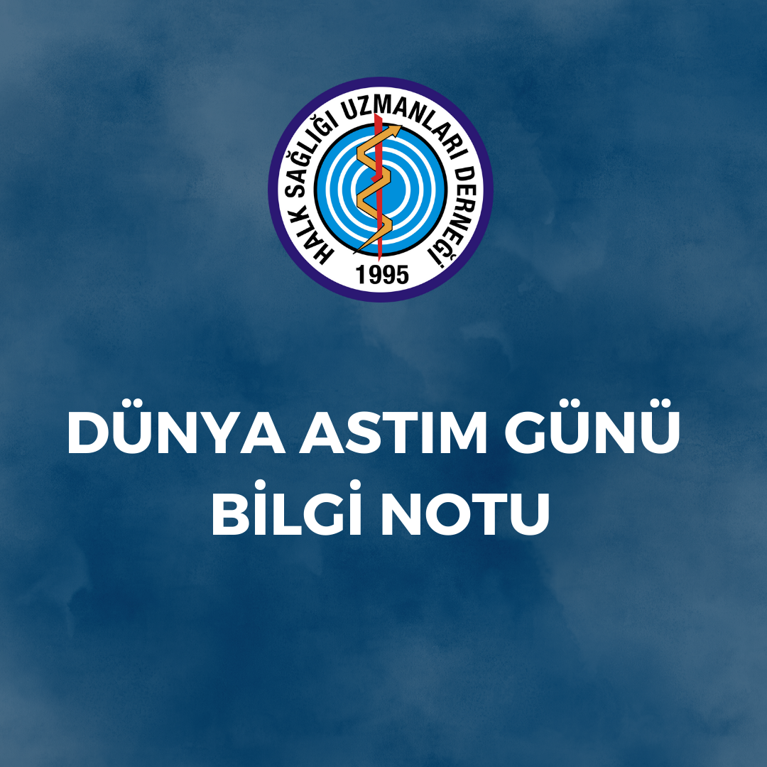 DÜNYA ASTIM GÜNÜ BİLGİ NOTU