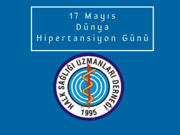 17 Mayıs Dünya Hipertansiyon Günü