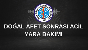 CDC.DOĞAL AFET SONRASI ACİL YARA BAKIMI