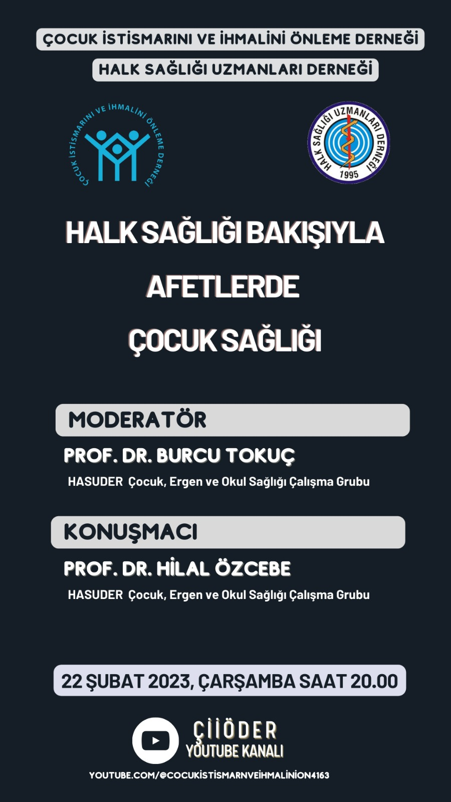 Halk Sağlığı Bakışıyla Afetlerde Çocuk Sağlığı / HASUDER ve ÇİİÖDER Ortak Webineri