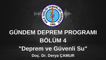 GÜNDEM DEPREM Programı 4 "Deprem ve Güvenli Su"