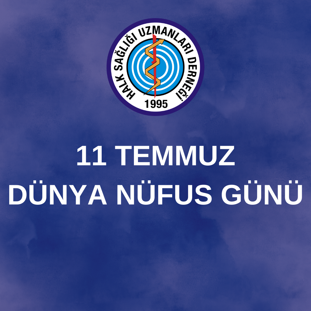 11 TEMMUZ DÜNYA NÜFUS GÜNÜ