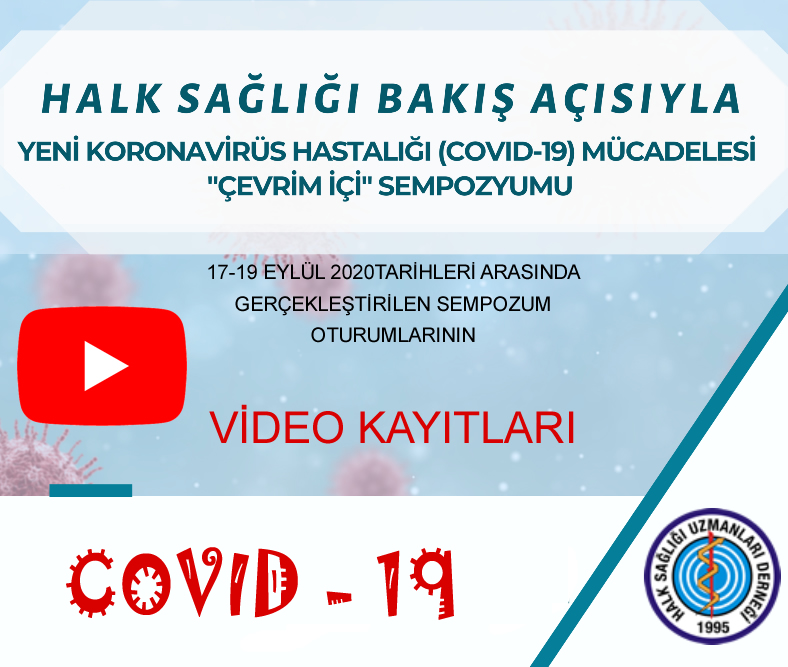 17-19 Eylül 2020 Tarihinde Düzenlenen Sempozyumun Video Kayıtları Yayınlanmıştır
