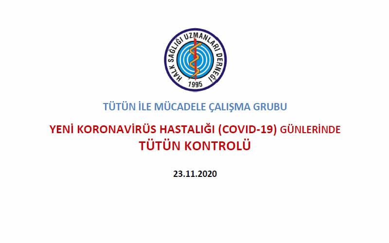 Yeni Koronavirüs Hastalığı (COVID-19) Günlerinde Tütün Kontrolü