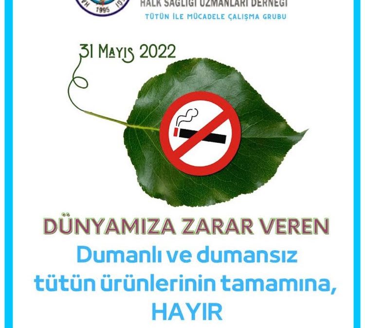 31 MAYIS TÜTÜNSÜZ BİR DÜNYA GÜNÜ