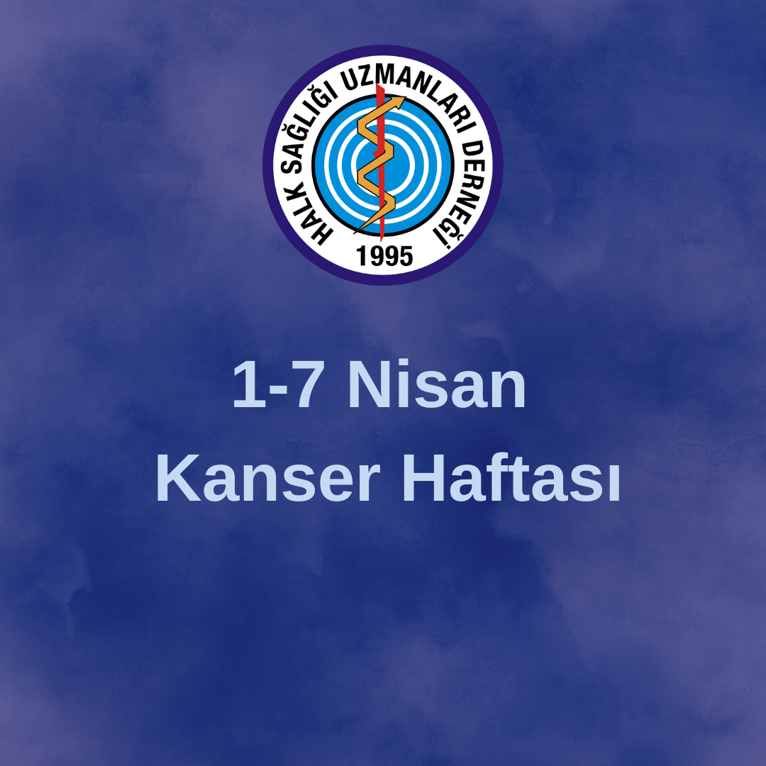 1-7 Nisan Kanser Haftası