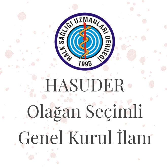HASUDER Olağan Seçimli Genel Kurul İlanı