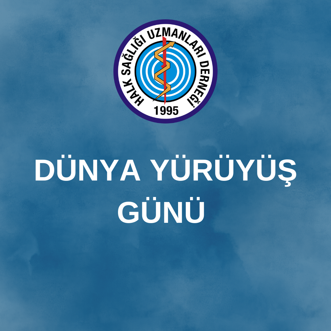 DÜNYA YÜRÜYÜŞ GÜNÜ 