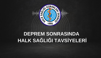 WHO.DEPREM SONRASINDA HALK SAĞLIĞI TAVSİYELERİ