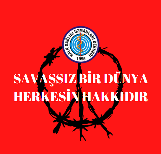 SAVAŞSIZ BİR DÜNYA HERKESİN HAKKIDIR