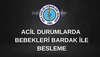 CDC.ACİL DURUMLARDA BEBEKLERİ  BARDAK İLE BESLEME