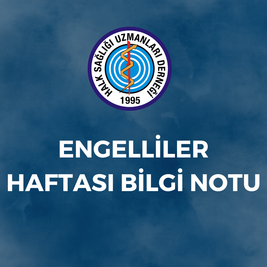 ENGELLİLER HAFTASI BİLGİ NOTU