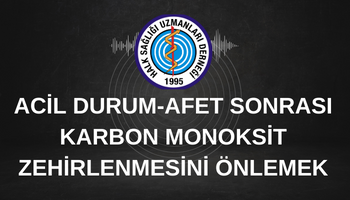 CDC.ACİL DURUM-AFET SONRASI KARBON MONOKSİT  ZEHİRLENMESİNİ ÖNLEMEK