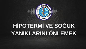 CDC.HİPOTERMİ VE SOĞUK YANIKLARINI ÖNLEMEK