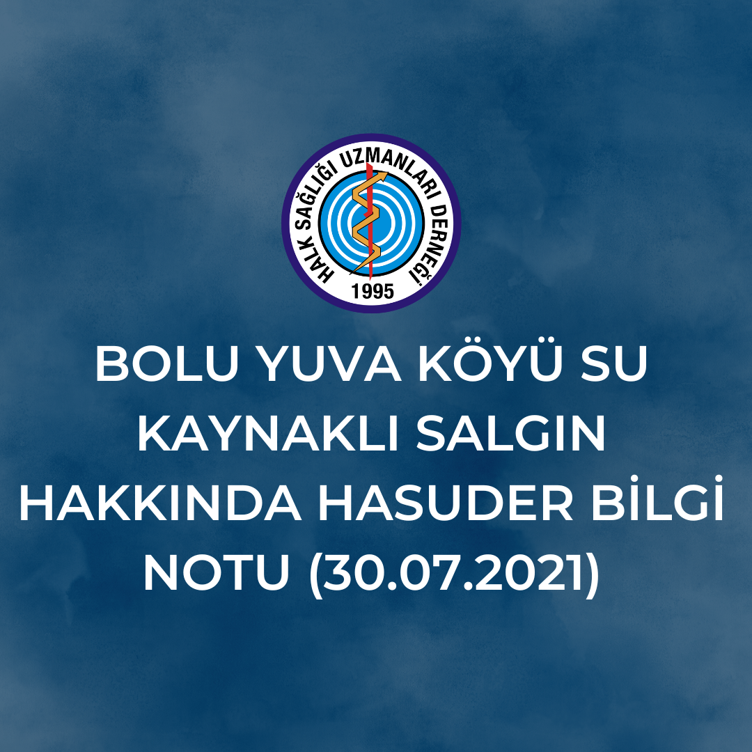 BOLU YUVA KÖYÜ SU KAYNAKLI SALGIN HAKKINDA HASUDER BİLGİ NOTU